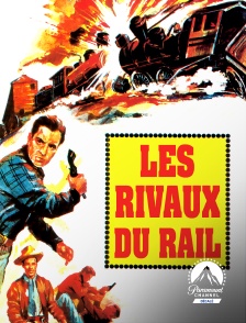 Paramount Channel Décalé - Les rivaux du rail