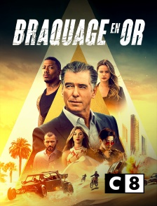 C8 - Braquage en or