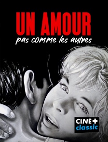 CINE+ Classic - Un amour pas comme les autres