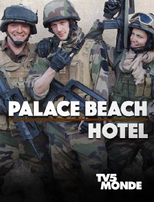 TV5MONDE - Palace Beach Hotel