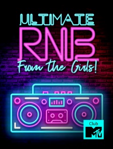 Club MTV - Ultimate RnB From the Girls!