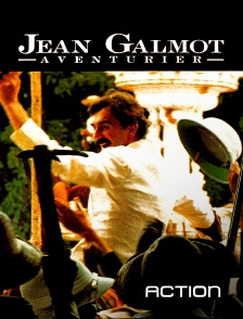 Action - Jean Galmot, aventurier