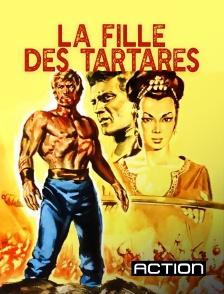 Action - La fille des Tartares