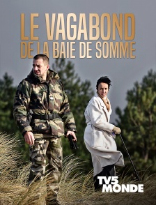 TV5MONDE - Le vagabond de la Baie de Somme