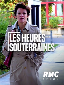 RMC Story - Les heures souterraines