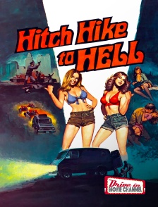 Drive-in Movie Channel - Hitch Hike to Hell