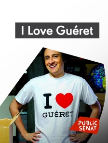 Public Sénat - I Love Guéret