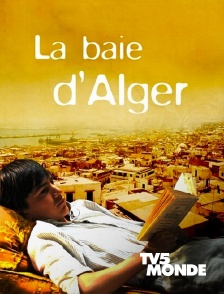 TV5MONDE - La baie d'Alger