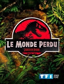 TF1 Séries Films - Le monde perdu : Jurassic Park