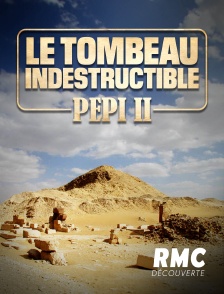 RMC Découverte - Le tombeau indestructible : Pepi II