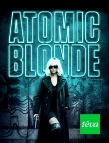 Téva - Atomic Blonde