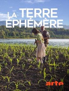 Arte - La terre éphémère