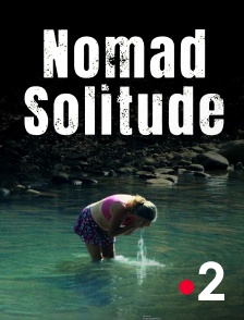 France 2 - Nomad solitude