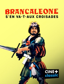 CINE+ Classic - Brancaleone s'en va-t-aux croisades