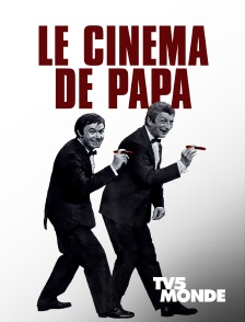 TV5MONDE - Le cinéma de papa