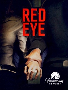 Paramount Network - Red Eye, sous haute pression