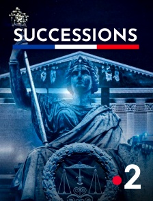 France 2 - Successions