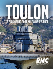 RMC Découverte - Toulon : le plus grand port militaire d'Europe