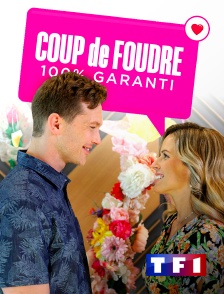 TF1 - Coup de foudre 100% garanti