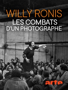 Arte - Willy Ronis, les combats d'un photographe