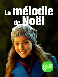 Gulli - La mélodie de Noël