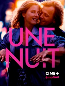 CINE+ Emotion - Une nuit