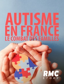 RMC Story - Autisme en France, le combat des familles