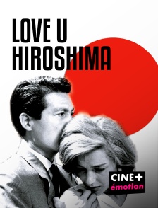 CINE+ Emotion - Love u Hiroshima