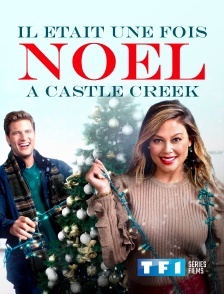 TF1 Séries Films - Il était une fois Noël à Castle Creek