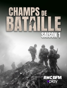 RMC BFM Play - Champs de bataille