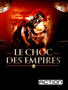 Action - Le Choc des empires