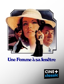 CINE+ Classic - Une femme à sa fenêtre