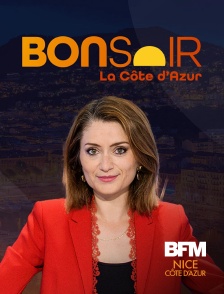 BFM Nice Côte d'Azur - Bonsoir la Côte d'Azur