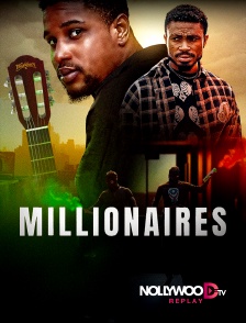 Nollywood Replay - Millionaires