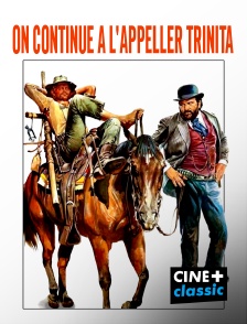 CINE+ Classic - On continue à l'appeller Trinita