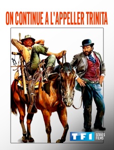 TF1 Séries Films - On continue à l'appeller Trinita