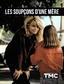 TMC - Les soupçons d'une mère