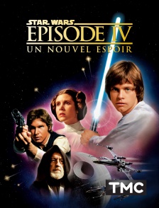 TMC - Star Wars Episode IV : un nouvel espoir