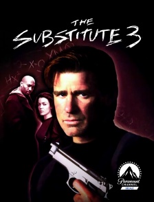 Paramount Channel Décalé - The Substitute 3 : l'ultime décision