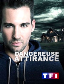 TF1 - Dangereuse attirance