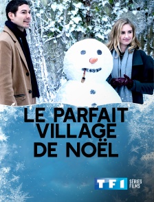 TF1 Séries Films - Le parfait village de Noël