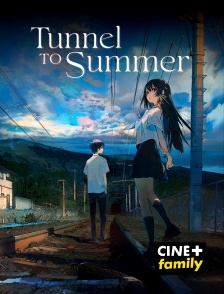 CINE+ Family - Tunnel to summer