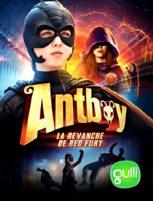 Gulli - Antboy : la revanche de Red Fury