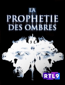 RTL 9 - La prophétie des ombres