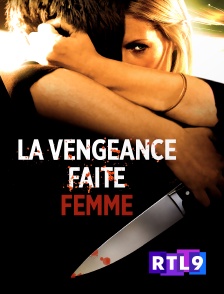 RTL 9 - La vengeance faite femme