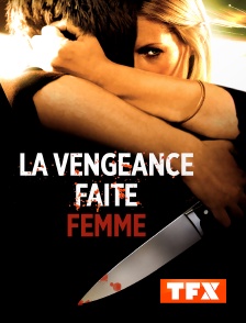 TFX - La vengeance faite femme