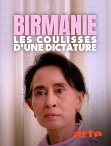 Arte - Birmanie, les coulisses d'une dictature