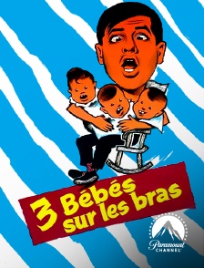 Paramount Channel - Trois bébés sur les bras