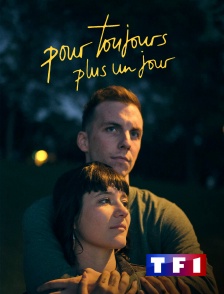 TF1 - Pour toujours, plus un jour