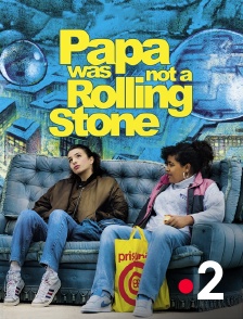 France 2 - Papa Was Not a Rolling Stone